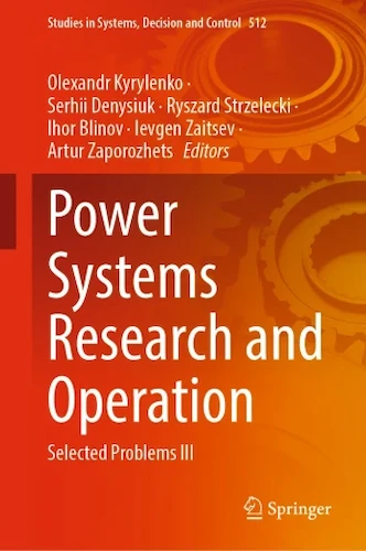 Power Systems Research and Operation: Selected Problems III