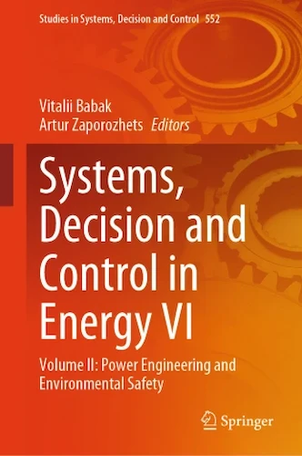 Systems, Decision and Control in Energy VI, Volume II: Power Engineering and Environmental Safety